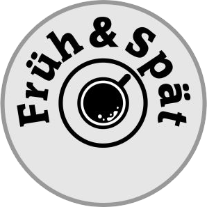 Früh & Spät